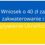 Wniosek o 40 zł za zakwaterowanie i wyżywienie Ukraińców