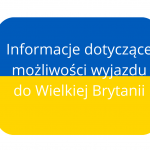 Materiały informacyjne dotyczący możliwości wyjazdów ukraińskich uchodźców do Wielkiej Brytanii 