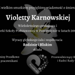 Z wielkim smutkiem przyjęliśmy wiadomość o śmierci Violetty Karnowskiej
