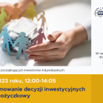 2 października webinarium „Świadome podejmowanie decyzji inwestycyjnych – crowdfunding pożyczkowy”